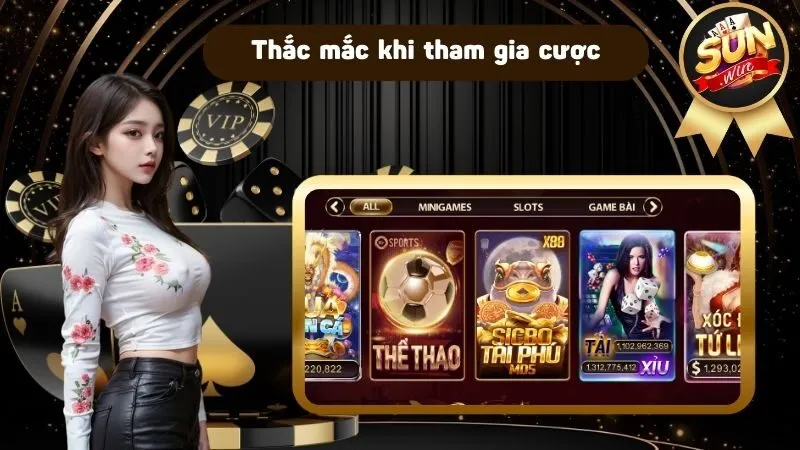 Một vài thắc mắc khi tham gia cược