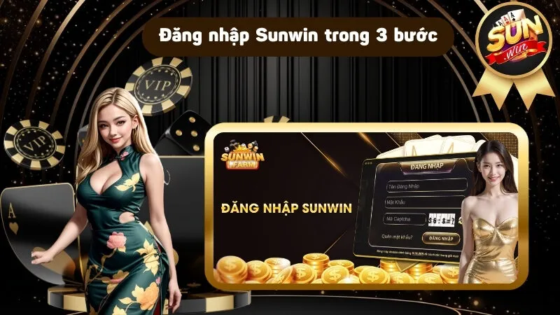 Đăng nhập Sunwin - Khám phá thế giới cá cược đẳng cấp