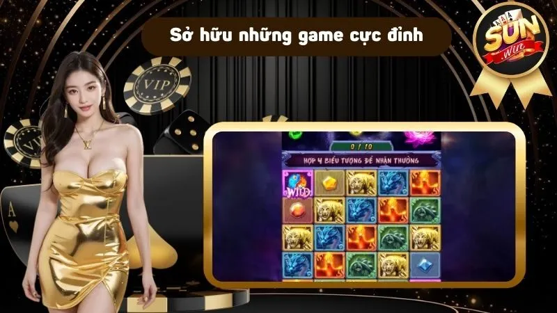 Sở hữu những tựa game cực đỉnh