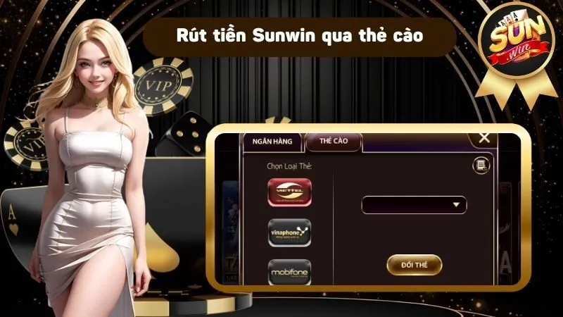 Rút tiền sunwin qua thẻ cào